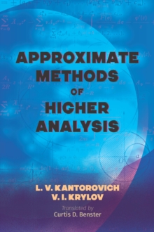 Approximate Methods of Higher Analysis, Paperback / softback Book Approximate Methods of Higher Analysis, Paperback / softback Book