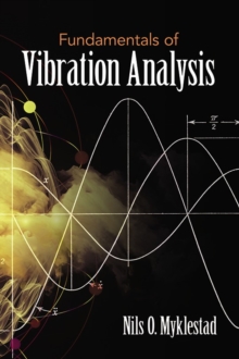 Fundamentals of Vibration Analysis, Paperback / softback Book Fundamentals of Vibration Analysis, Paperback / softback Book