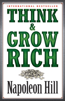Think & Grow Rich, Paperback / softback Book Think & Grow Rich, Paperback / softback Book