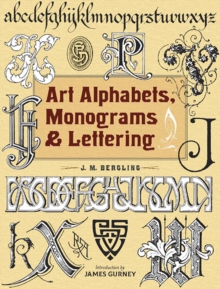 Art Alphabets, Monograms, and Lettering, Paperback / softback Book Art Alphabets, Monograms, and Lettering, Paperback / softback Book