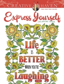 Creative Haven Express Yourself! Coloring Book, Paperback / softback Book Creative Haven Express Yourself! Coloring Book, Paperback / softback Book