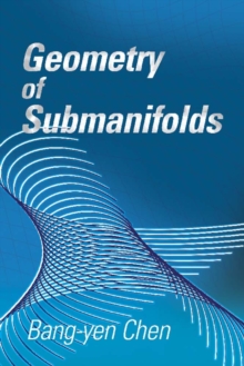 Geometry of Submanifolds, Paperback / softback Book Geometry of Submanifolds, Paperback / softback Book
