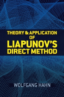 Theory and Application of Liapunov's Direct Method, Paperback / softback Book Theory and Application of Liapunov's Direct Method, Paperback / softback Book