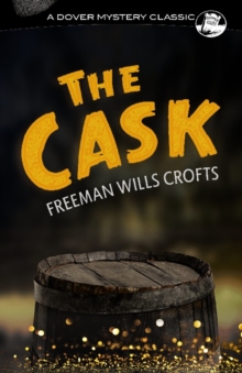 The Cask, Paperback / softback Book The Cask, Paperback / softback Book