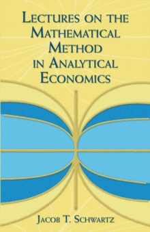 Lectures on the Mathematical Method in Analytical Economics