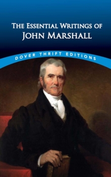 The Essential Writings of John Marshall