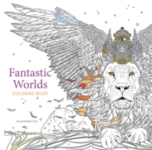 Fantastic Worlds Coloring Book