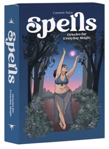 Spells : Oracles For Everyday Magic