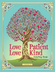 Love is Patient, Love is Kind Coloring Book