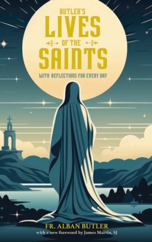 Dover Publications Inc. Butler's Lives Of The Saints , With Reflections For Every Day