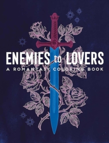 Enemies to Lovers : A Romantasy Coloring Book
