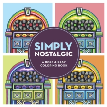 Simply Nostalgic : A Bold & Easy Coloring Book (Large Print)
