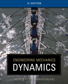 Engineering Mechanics: Dynamics - SI Version, Paperback Book Engineering Mechanics: Dynamics - SI Version, Paperback Book