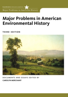 Major Problems in American Environmental History : Documents and Essays, Paperback Book Major Problems in American Environmental History : Documents and Essays, Paperback Book