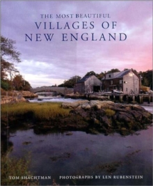 The Most Beautiful Villages of New England, Hardback Book The Most Beautiful Villages of New England, Hardback Book