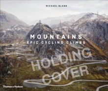 Mountains : Epic Cycling Climbs