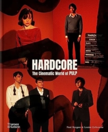 Hardcore : The Cinematic World of Pulp