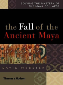 Fall of the Ancient Maya, Hardback Book Fall of the Ancient Maya, Hardback Book