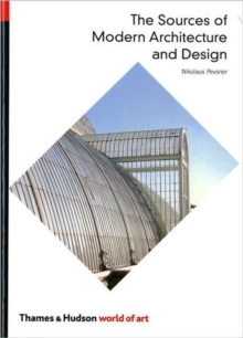 The Sources of Modern Architecture and Design, Paperback Book The Sources of Modern Architecture and Design, Paperback Book