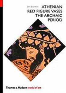 Athenian Red Figure Vases: The Archaic Period : A Handbook, Paperback Book Athenian Red Figure Vases: The Archaic Period : A Handbook, Paperback Book