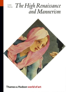 The High Renaissance and Mannerism, Paperback Book The High Renaissance and Mannerism, Paperback Book