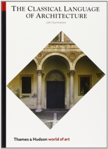 The Classical Language of Architecture : With 139 Illustrations, Paperback Book The Classical Language of Architecture : With 139 Illustrations, Paperback Book