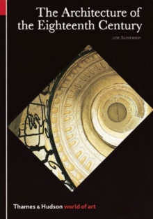 The Architecture of the Eighteenth Century, Paperback Book The Architecture of the Eighteenth Century, Paperback Book