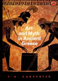 Art and Myth in Ancient Greece : A Handbook, Paperback Book Art and Myth in Ancient Greece : A Handbook, Paperback Book
