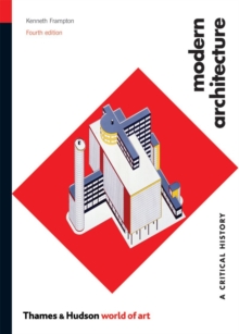 Modern Architecture : A Critical History, Paperback Book Modern Architecture : A Critical History, Paperback Book