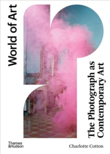The Photograph as Contemporary Art (World of Art), Paperback / softback Book The Photograph as Contemporary Art (World of Art), Paperback / softback Book