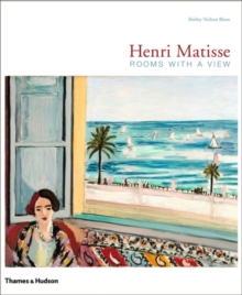 Henri Matisse: Rooms with a View, Hardback Book Henri Matisse: Rooms with a View, Hardback Book