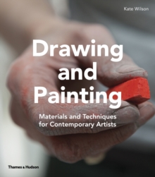 Drawing & Painting : Materials and Techniques for Contemporary Artists, Hardback Book Drawing & Painting : Materials and Techniques for Contemporary Artists, Hardback Book