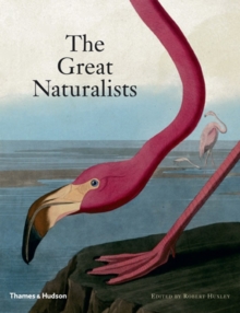 The Great Naturalists : From Aristotle to Darwin, Hardback Book The Great Naturalists : From Aristotle to Darwin, Hardback Book