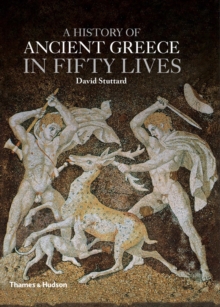 A History of Ancient Greece in Fifty Lives : no, Hardback Book A History of Ancient Greece in Fifty Lives : no, Hardback Book