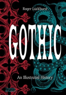 Gothic : An Illustrated History