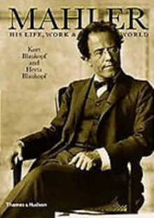 Mahler: His Life, Work and World, Paperback Book Mahler: His Life, Work and World, Paperback Book