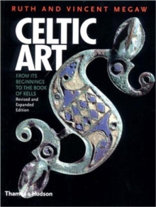 Celtic Art : From Its Beginnings to the Book of Kells, Paperback Book Celtic Art : From Its Beginnings to the Book of Kells, Paperback Book