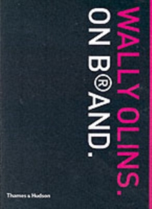 Wally Olins On Brand, Paperback Book Wally Olins On Brand, Paperback Book