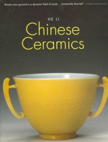 Chinese Ceramics : The New Standard Guide, Paperback / softback Book Chinese Ceramics : The New Standard Guide, Paperback / softback Book