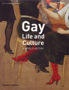 Gay Life and Culture : A World History, Paperback Book Gay Life and Culture : A World History, Paperback Book
