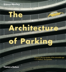 The Architecture of Parking, Paperback Book The Architecture of Parking, Paperback Book