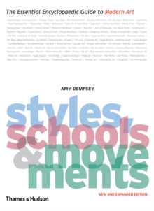 Styles, Schools and Movements : The Essential Encyclopaedic Guide to Modern Art, Paperback Book Styles, Schools and Movements : The Essential Encyclopaedic Guide to Modern Art, Paperback Book