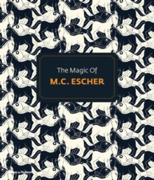 The Magic of M.C.Escher, Paperback Book The Magic of M.C.Escher, Paperback Book