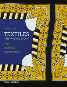 Textiles: The Whole Story, Paperback Book Textiles: The Whole Story, Paperback Book