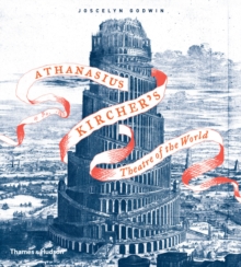 Athanasius Kircher's Theatre of the World, Paperback / softback Book Athanasius Kircher's Theatre of the World, Paperback / softback Book