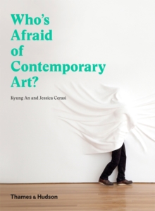Who's Afraid of Contemporary Art?, Hardback Book Who's Afraid of Contemporary Art?, Hardback Book