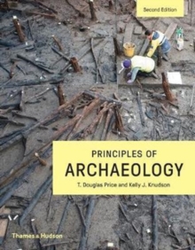 Principles of Archaeology, Paperback / softback Book Principles of Archaeology, Paperback / softback Book