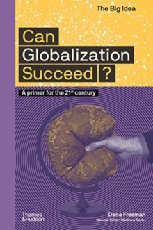 Can Globalization Succeed?, Paperback / softback Book Can Globalization Succeed?, Paperback / softback Book