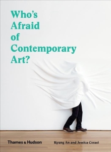 Who's Afraid Of Contemporary Art?