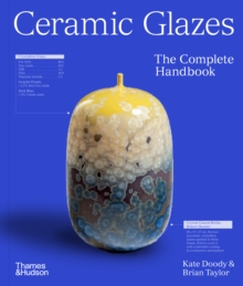 Ceramic Glazes : The Complete Handbook